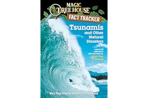 Tsunamis and Other Natural Disasters: A Nonfiction Companion to Magic Tree House #28: High Tide in Hawaii: 15 (Magic Tree House (R) Fact Tracker)