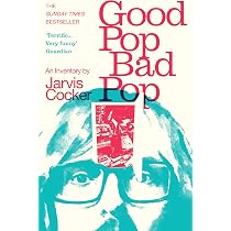 Livre 'Good Pop, Bad Pop' Par Jarvis Cocker - Best-Seller Du Sunday Times
