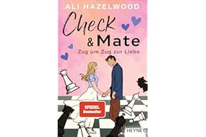 Check & Mate – Zug um Zug zur Liebe: Roman -