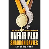 Unfair Play: The Battle For Women's Sport 'Thrillingly Fearless' THE TIMES