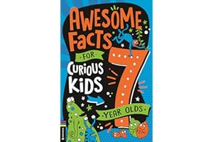 Awesome Facts for Curious Kids: 7 Year Olds