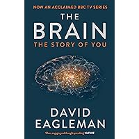 The Brain: The Story of You