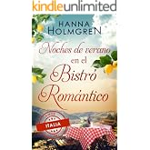 Noches de verano en el Bistr&oacute; Rom&aacute;ntico (Amor en Italia n&ordm; 2)