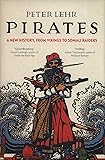 Pirates: A New History, from Vikings to Somali Raiders
