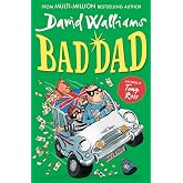 Bad Dad: A book by David Walliams