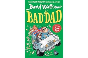 Bad Dad: Laugh-out-loud funny children’s book by bestselling author David Walliams