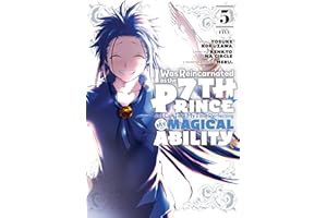 I Was Reincarnated as the 7th Prince so I Can Take My Time Perfecting My Magical Ability 5 (I Was Reincarnated as the 7th Prince, So I'll Take My Time Perfecting My Magical Ability)