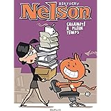 Nelson - Tome 3 - Calamité à plein temps