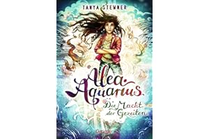 Alea Aquarius 4. Die Macht der Gezeiten