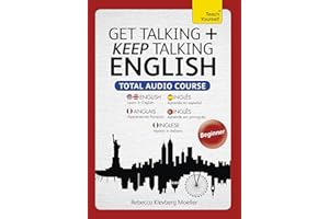 Get Talking and Keep Talking English Total Audio Course: (Audio pack) The essential short course for speaking and understanding with confidence (Teach Yourself)