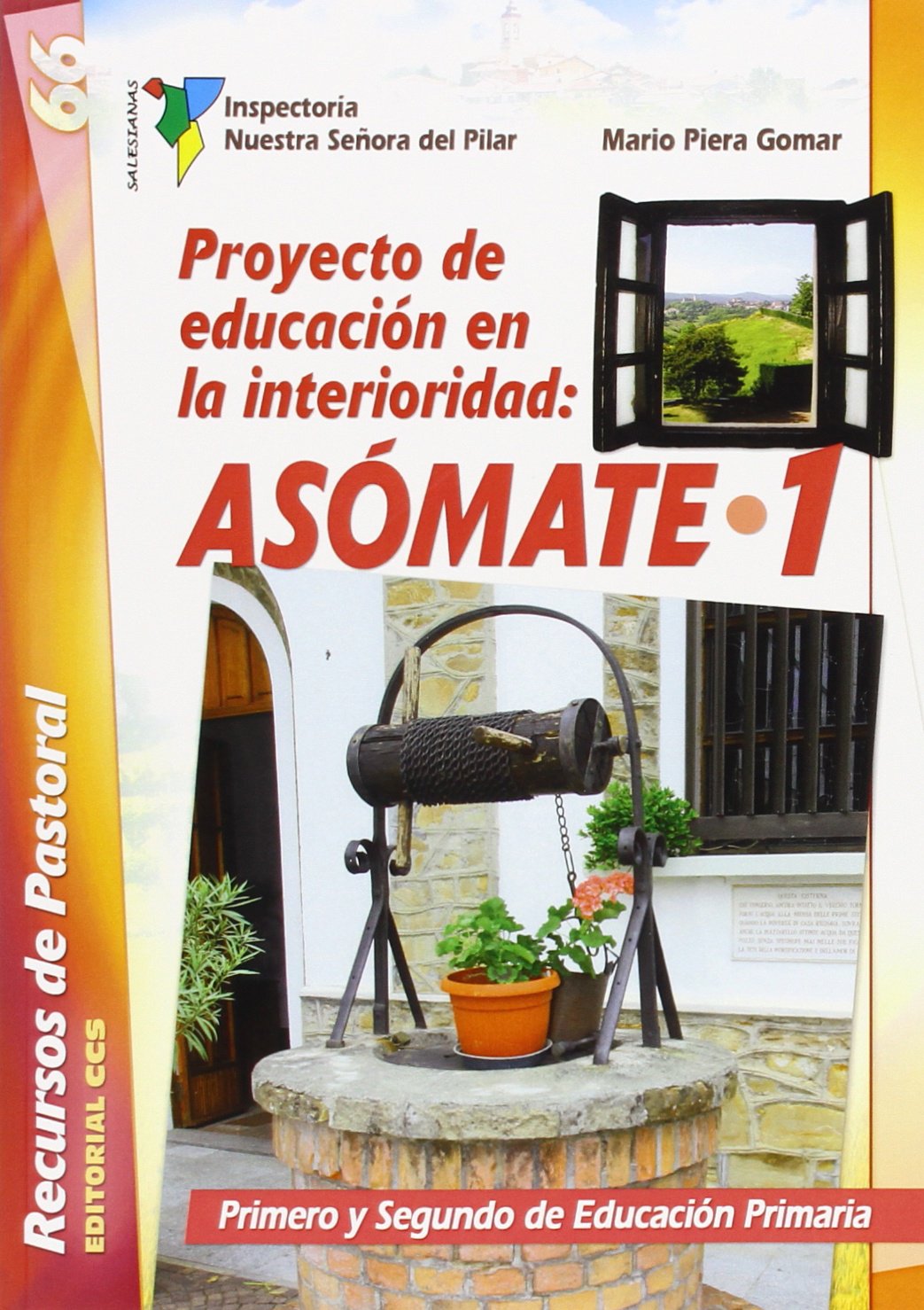 Proyecto de educación en la interioridad: ASÓMATE / 1: Primero y Segundo de Educación Primaria