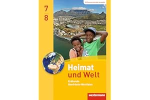 Heimat und Welt - Ausgabe 2012 Nordrhein-Westfalen: Schülerband 7 / 8 (Heimat und Welt: Ausgabe 2012 für Nordrhein-Westfalen)