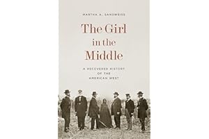 The Girl in the Middle: A Recovered History of the American West