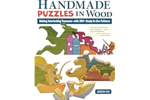 Handmade Puzzles in Wood: Making Interlocking Treasures--with 200+ Ready-to-use Patterns