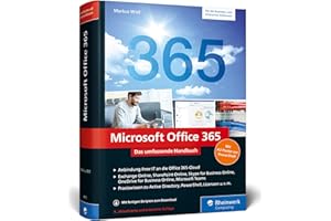 Microsoft Office 365: Das umfassende Handbuch für Administratoren. Aktuell zu Office 365 Enterprise und Business Edition sowie Office 365 Deutschland