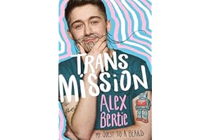 Trans Mission: My Quest to a Beard