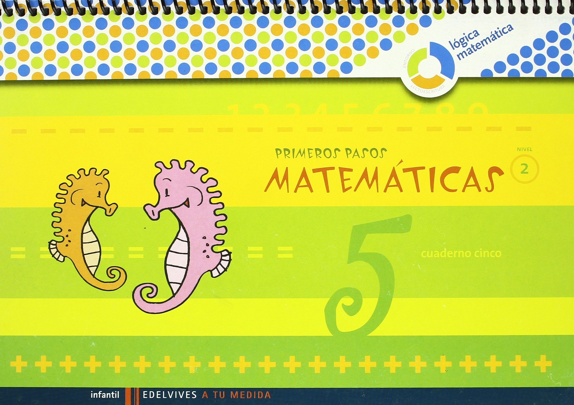 Primeros Pasos cuaderno 5 Matemáticas )
