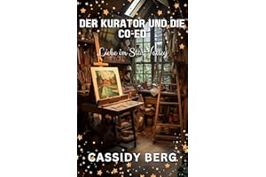 Der Kurator und die Co-Ed: Liebe im Star Valley (Liebe in Star Valley)