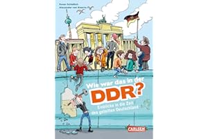 Wie war das in der DDR?: Einblicke in die Zeit des geteilten Deutschland