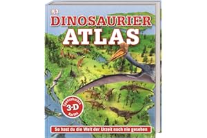 Dinosaurier-Atlas: So hast du die Welt der Urzeit noch nie gesehen. Rund 50 spektakuläre 3-D-Karten erläutern die Lebensräume von rund 40 Dino-Arten. Für Kinder ab 8 Jahren (Wo in aller Welt?)