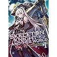 Skeleton Knight in Another World (Light Novel) Vol. 1