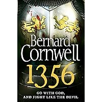 1356: Experience the heart-pounding battles and intrigue of the Hundred Years War with this Sunday Times bestselling historic
