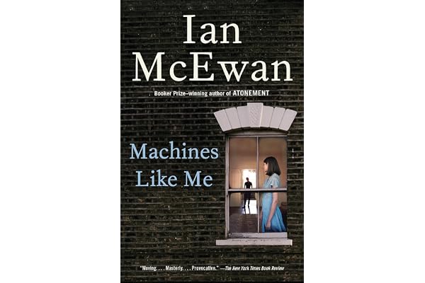 Machines Like Me: And People Like You