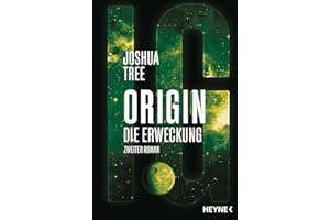 Origin – Die Erweckung: Die Origin-Trilogie Band 2. Roman