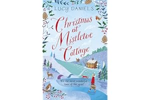 Christmas at Mistletoe Cottage: A heartwarming, cosy Christmas love story set in a Yorkshire village (Animal Ark Revisited)