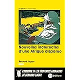 Nouvelles incorrectes d'une Afrique perdue