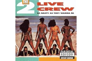 As Nasty As They Want To Be