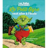 Le Petit Ogre veut aller &agrave; l'&eacute;cole