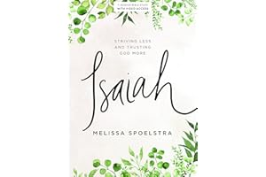 Isaiah Bible Study Book with Video Access: Striving Less and Trusting God More