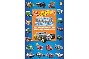 Hot Wheels: Ultimate Handbook: 160+ Original Designs and Behind-The-Scenes Action