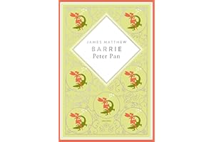 J.M. Barrie, Peter Pan. Schmuckausgabe mit Silberprägung: Der große schottische Fantasy-Klassiker: 11