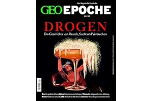GEO Epoche / GEO Epoche 133/2025 - Drogen: Das Magazin für Geschichte