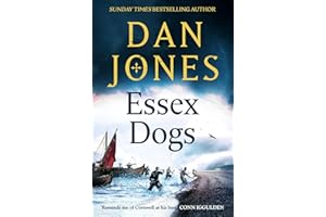 Essex Dogs: The epic Richard & Judy Book Club Pick from a Sunday Times bestselling historian (Essex Dogs Series)