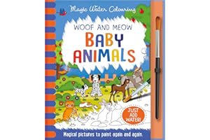 Woof and Meow - Baby Animals, Mess Free Activity Book (Magic Water Colouring)