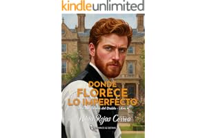 Donde florece lo imperfecto (Las Damas del Diablo nº 4)