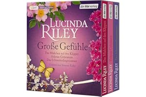 Große Gefühle: Das Mädchen auf den Klippen - Helenas Geheimnis - Das Schmetterlingszimmer: Drei gefühlvolle Romane (von Lucinda Riley)