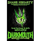 Worlds Explode (Darkmouth Book 2)