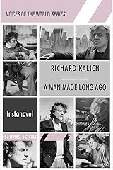 A Man Made Long Ago Kindle Edition