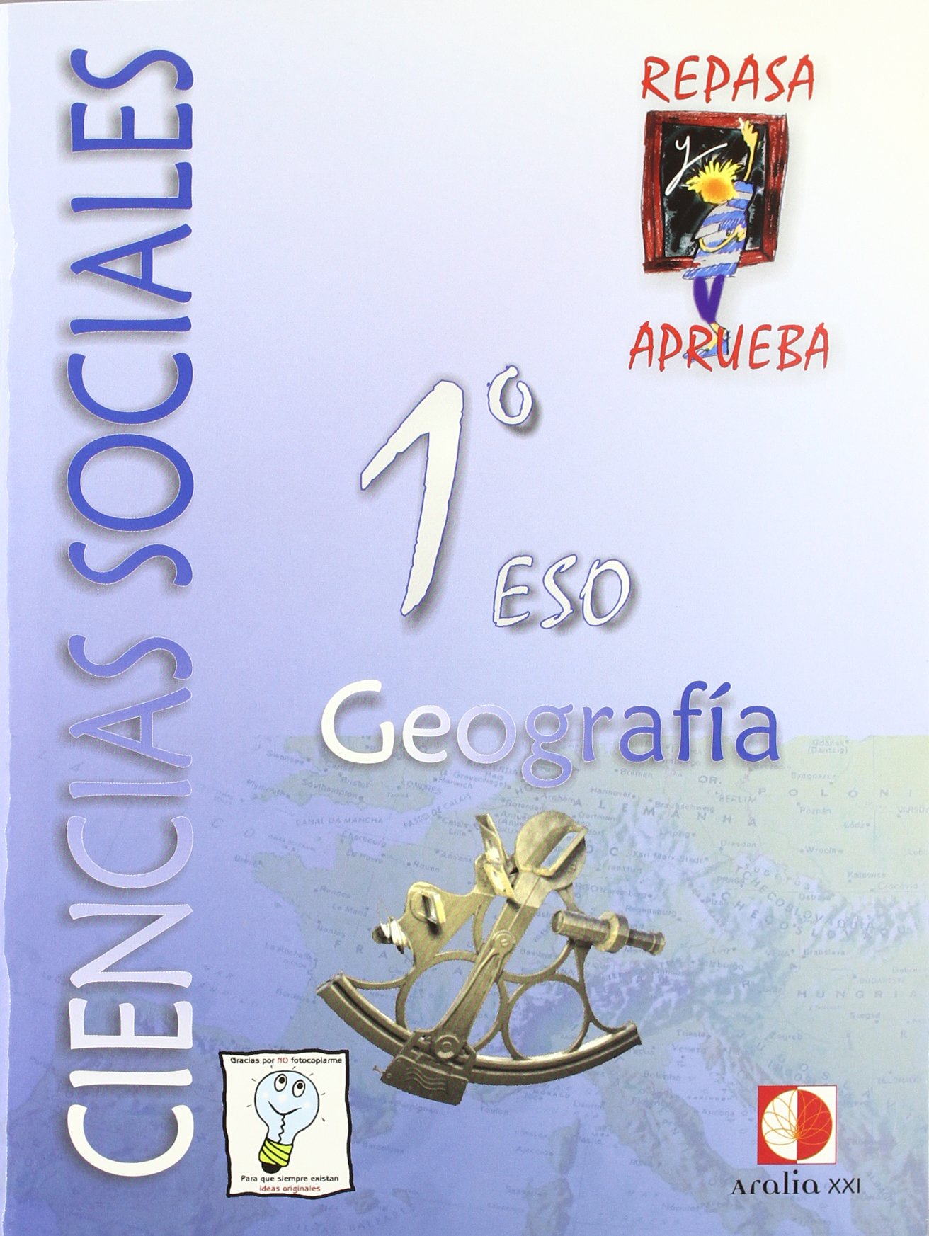 Repasa y aprueba, ciencias sociales, geografía, 1 ESO. Cuaderno