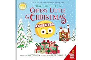 The Big Cheese Presents: Have Yourself a Cheesy Little Christmas: Great for Holiday and Christmas Reading or Gifting