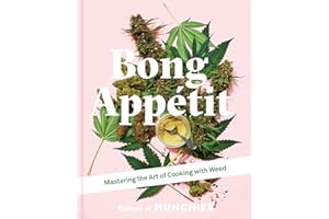 Bong Appétit: Mastering the Art of Cooking with Weed