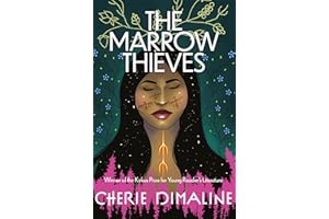 The Marrow Thieves (The Marrow Thieves Trilogy)