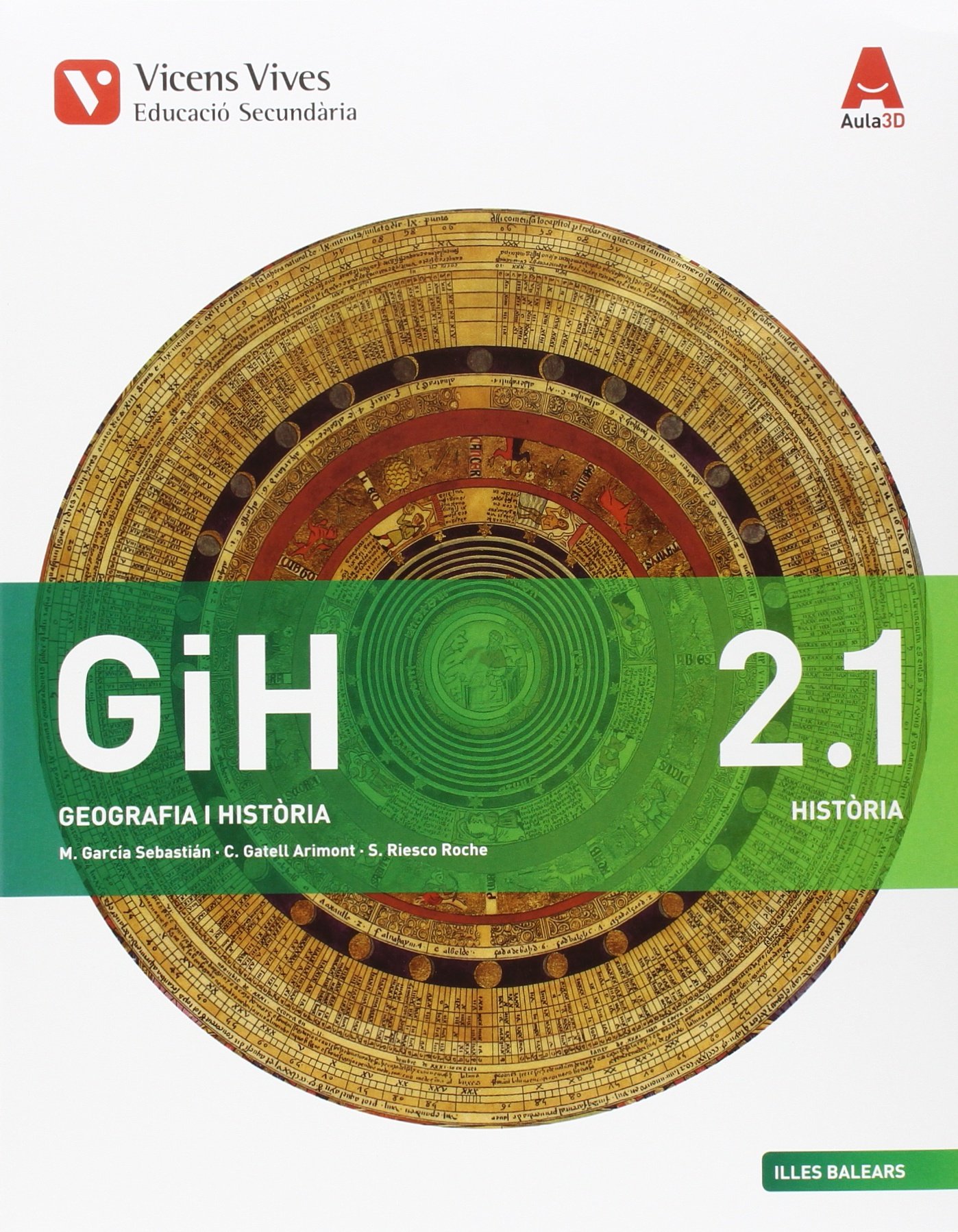 GIH 2 BALEARS AULA 3D: GiH 2. Història. Illes Balears. Llibre 1 / 2. Aula 3D: 000002