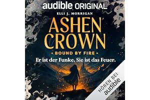 Bound by Fire: Ashen Crown, Band 1