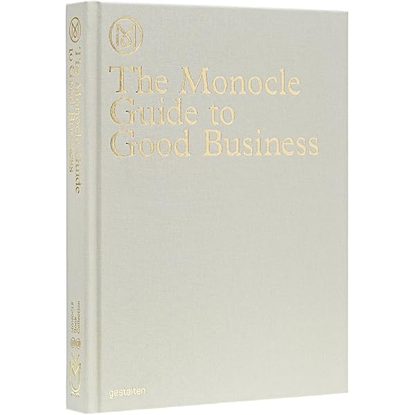 The Monocle Guide to Better Living: Foreword by Tyler Brûlé