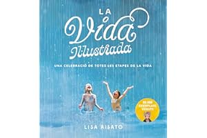 La vida il·lustrada (B Plus), versión catalana: Una celebració de totes les etapes de la vida